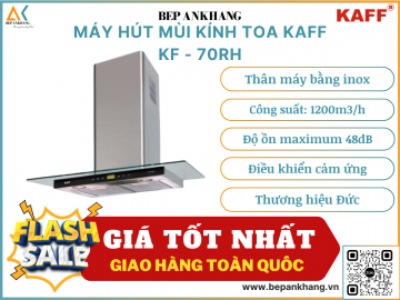 Máy hút mùi kính toa Kaff KF - 70RH - Thương hiệu Đức